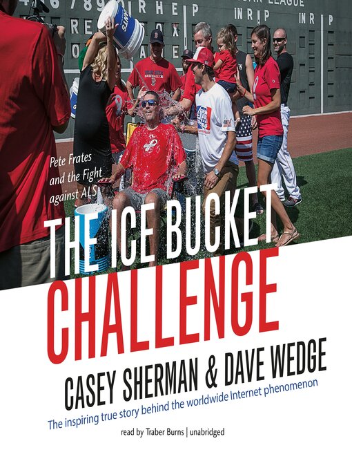 Title details for The Ice Bucket Challenge by Casey Sherman - Available